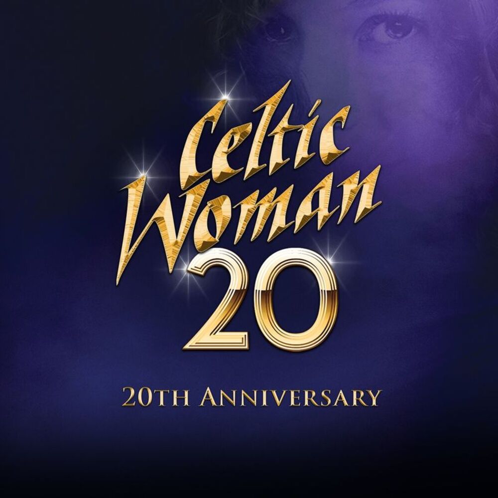 Celtic Woman - 20 (20th Anniversary)  CD
